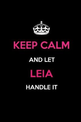 Book cover for Keep Calm and Let Leia Handle It