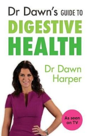 Cover of Dr Dawn's Guide to Digestive Health