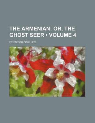 Book cover for The Armenian (Volume 4); Or, the Ghost Seer