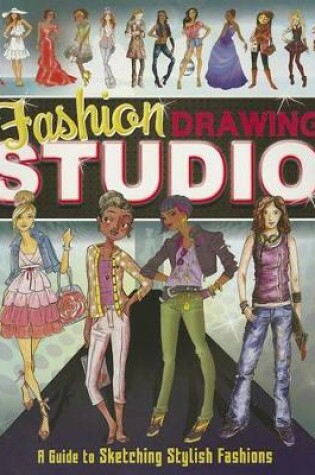 Cover of Craft it Yourself Fashion Drawing Studio a Guide to Sketching Stylish Fashions