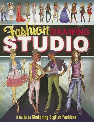 Book cover for Fashion Drawing Studio: A Guide to Sketching Stylish Fashions