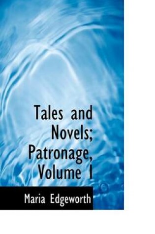 Cover of Tales and Novels; Patronage, Volume I