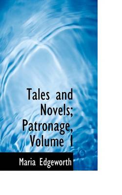 Book cover for Tales and Novels; Patronage, Volume I