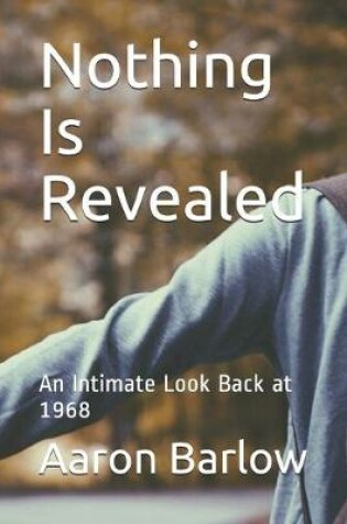 Cover of Nothing Is Revealed