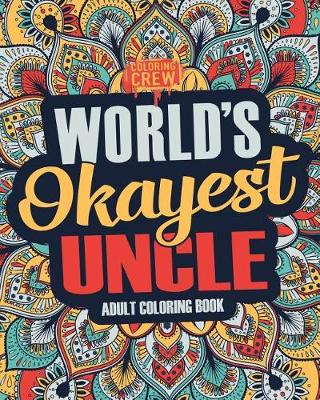 Book cover for Worlds Okayest Uncle