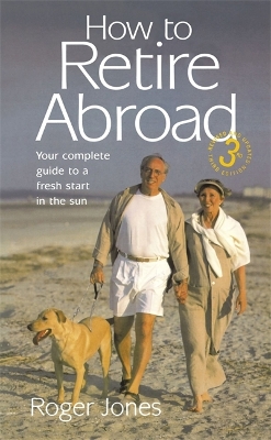 Book cover for How To Retire Abroad 3rd Edition