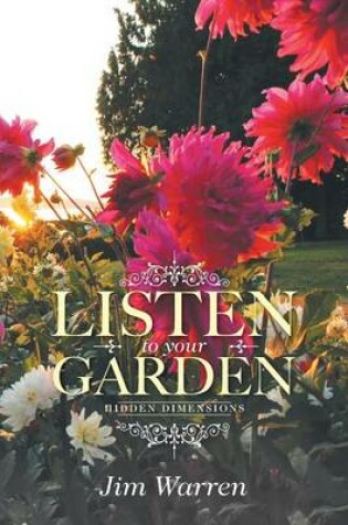Cover of Listen to Your Garden