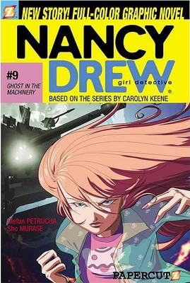 Cover of Nancy Drew #9: Ghost in the Machinery