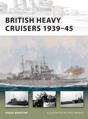 Book cover for British Heavy Cruisers 1939-45