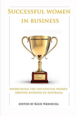 Book cover for Successful Women In Business - Australia Edition