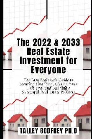 Cover of The 2022 & 2033 Real Estate Investment for Everyone