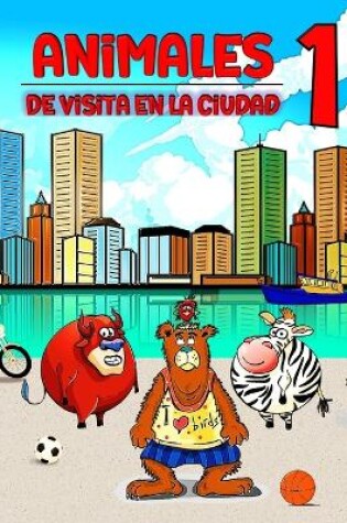 Cover of Animales de visita en la ciudad 1