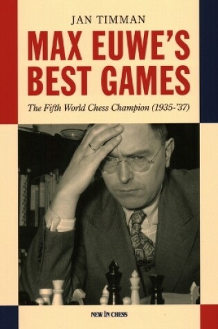 Cover of Max Euwe's Best Games