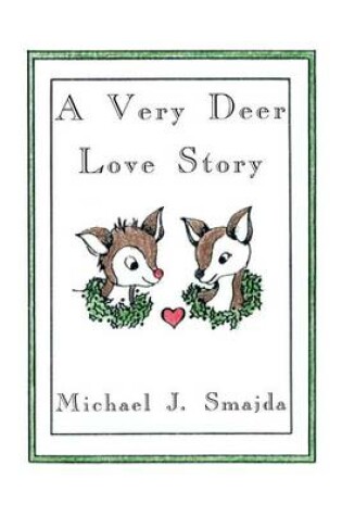 Cover of A Very Deer Love Story