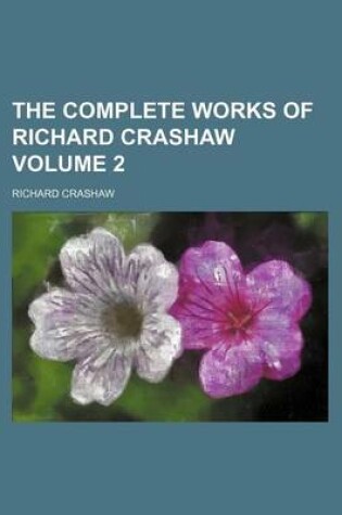 Cover of The Complete Works of Richard Crashaw Volume 2