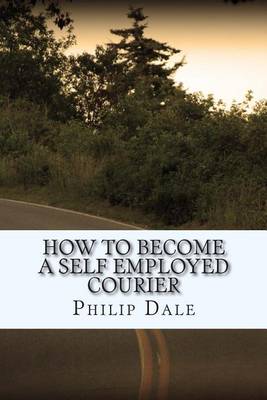 Book cover for How To Become A Self Employed Courier