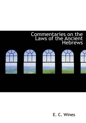 Book cover for Commentaries on the Laws of the Ancient Hebrews