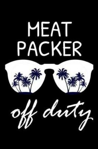 Cover of Meat Packer Off Duty