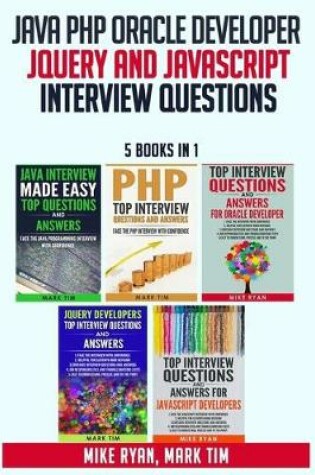 Cover of Java PHP Oracle Developer JQuery and JavaScript Interview Questions - 5 Books in 1 -
