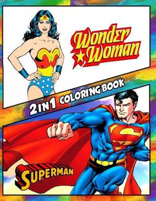 Cover of 2 in 1 Coloring Book Superman and Wonder Woman