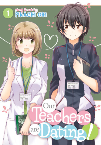 Cover of Our Teachers Are Dating! Vol. 1