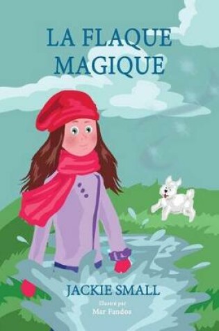 Cover of La flaque magique