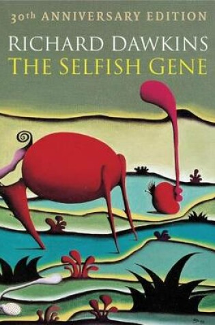 Cover of Selfish Gene, The: 30th Anniversary Edition with a New Introduction by the Author