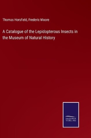 Cover of A Catalogue of the Lepidopterous Insects in the Museum of Natural History