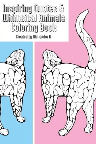 Cover of Inspiring Quotes & Whimsical Animals Coloring Book