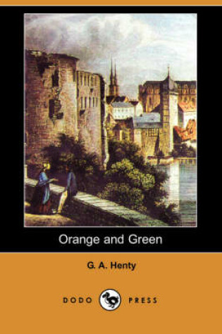 Cover of Orange and Green (Dodo Press)