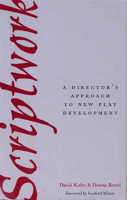 Book cover for Scriptwork: a Director's Approach to New Play Development