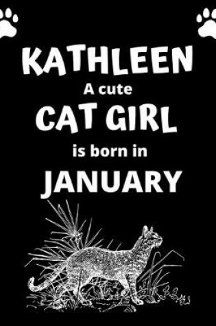 Cover of KATHLEEN a cute cat girl is born in January