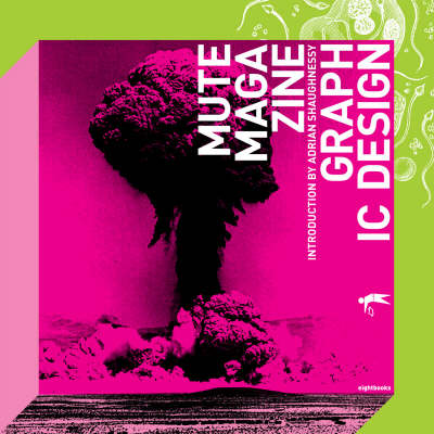 Book cover for Mute Magazine: Graphic Design