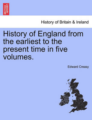 Book cover for History of England from the Earliest to the Present Time in Five Volumes.