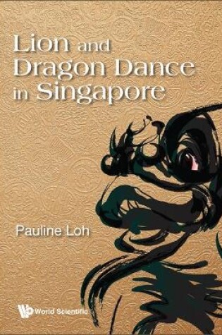 Cover of Lion And Dragon Dance In Singapore