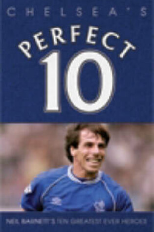 Cover of Chelsea - a Perfect 10