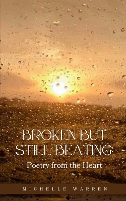 Book cover for Broken but Still Beating: Poetry from the Heart