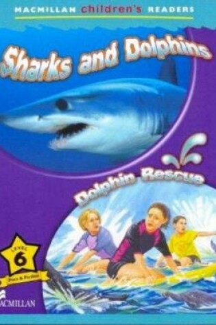 Cover of Macmillan Children's Readers Sharks & Dolphins International Level 6