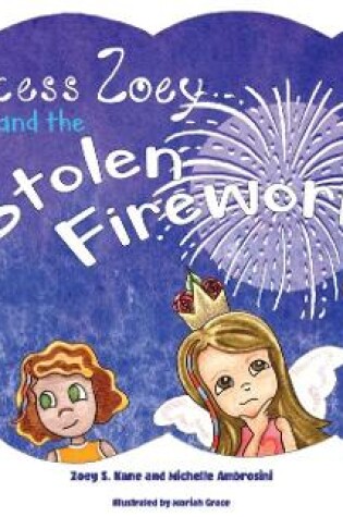 Cover of Princess Zoey and the Stolen Fireworks