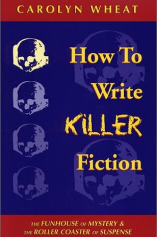 Cover of How to Write Killer Fiction