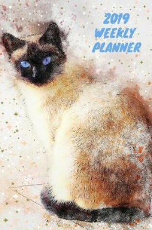 Cover of 2019 Weekly Planner - Siamese Cat