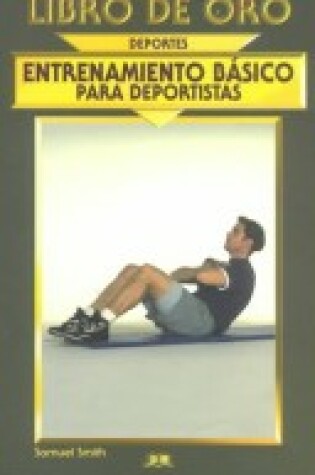 Cover of Entrenamiento Basico Para Deportistas