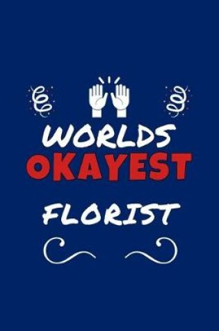 Cover of Worlds Okayest Florist