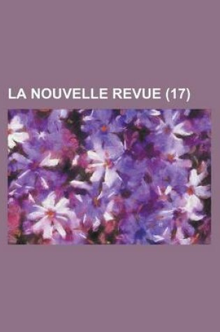 Cover of La Nouvelle Revue (17 )