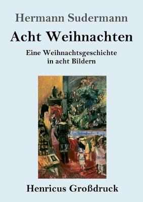 Book cover for Acht Weihnachten (Großdruck)