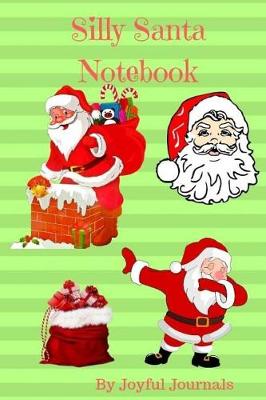 Book cover for Silly Santa Notebook