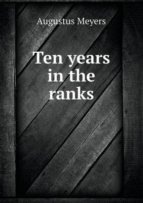 Book cover for Ten Years in the Ranks