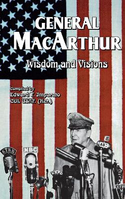 Book cover for General MacArthur Wisdom and Visions