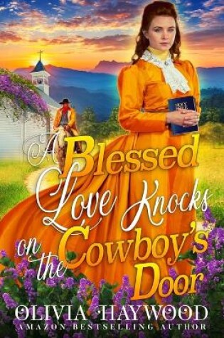 Cover of A Blessed Love Knocks on the Cowboy's Door