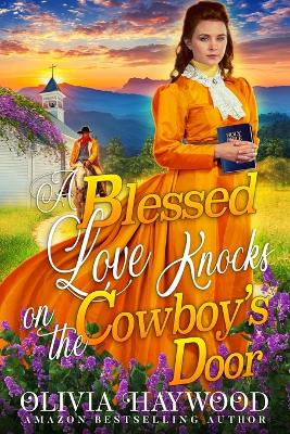 Book cover for A Blessed Love Knocks on the Cowboy's Door